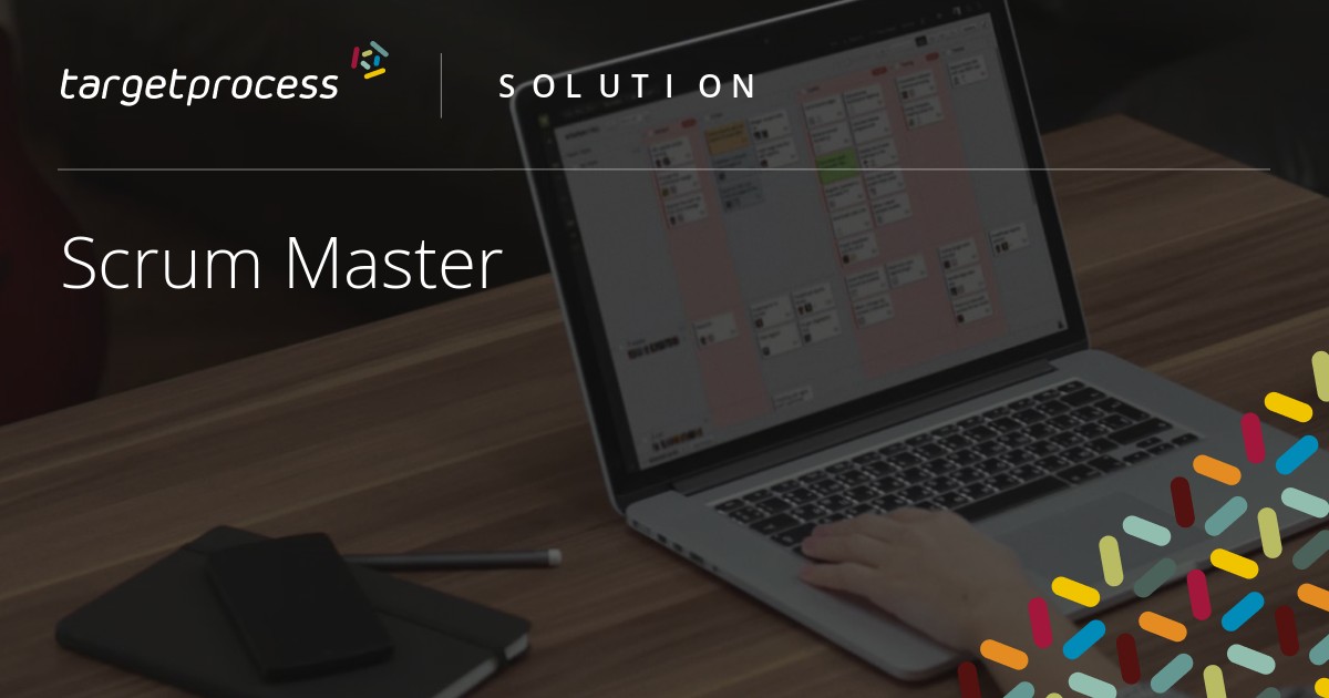 Scrum Master Tool by Targetprocess Software for Scrum Masters
